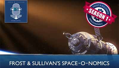 Frost & Sullivan’s SpaceOnomics – Episode 4