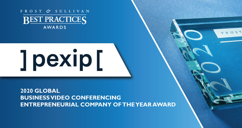 Pexip named Frost & Sullivan’s 2020 Global Entrepreneurial Company of the Year