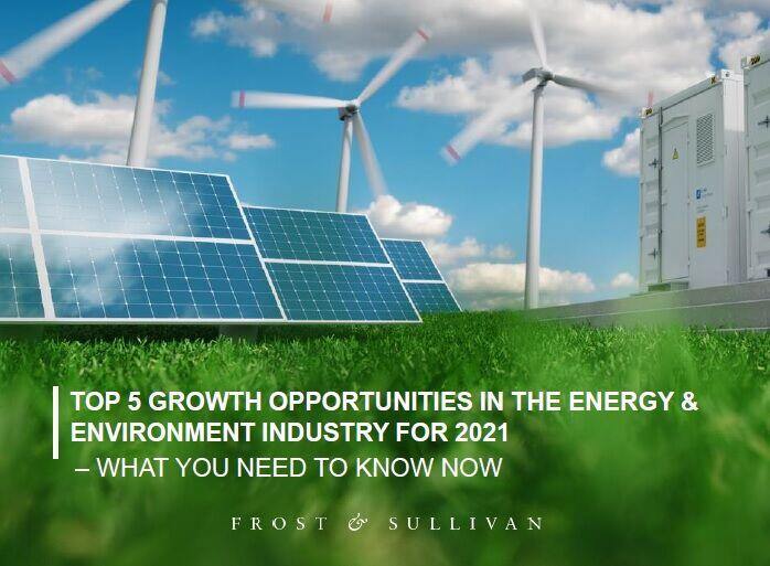 Frost & Sullivan Reveals Top 5 Growth Opportunities in the Energy & Environment Industry for 2021