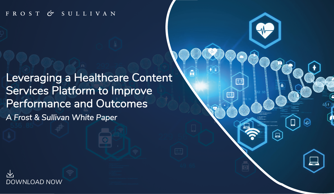 Healthcare Providers to Gain a Holistic View of the Patient by Employing an Integrated Content Services Platform